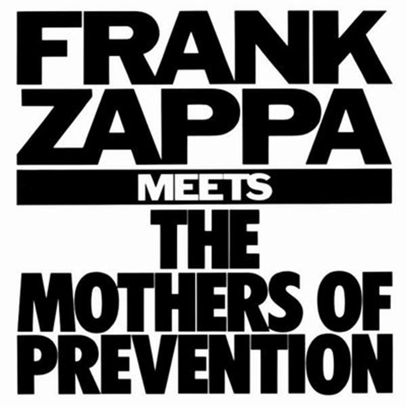 ［図6］Frank Zappa『Frank Zappa Meets The Mothers Of Prevention』カバーアート